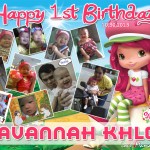 Xavannah Khloe's 1st Birthday (Strawberry Shortcake Tarpaulin Design)